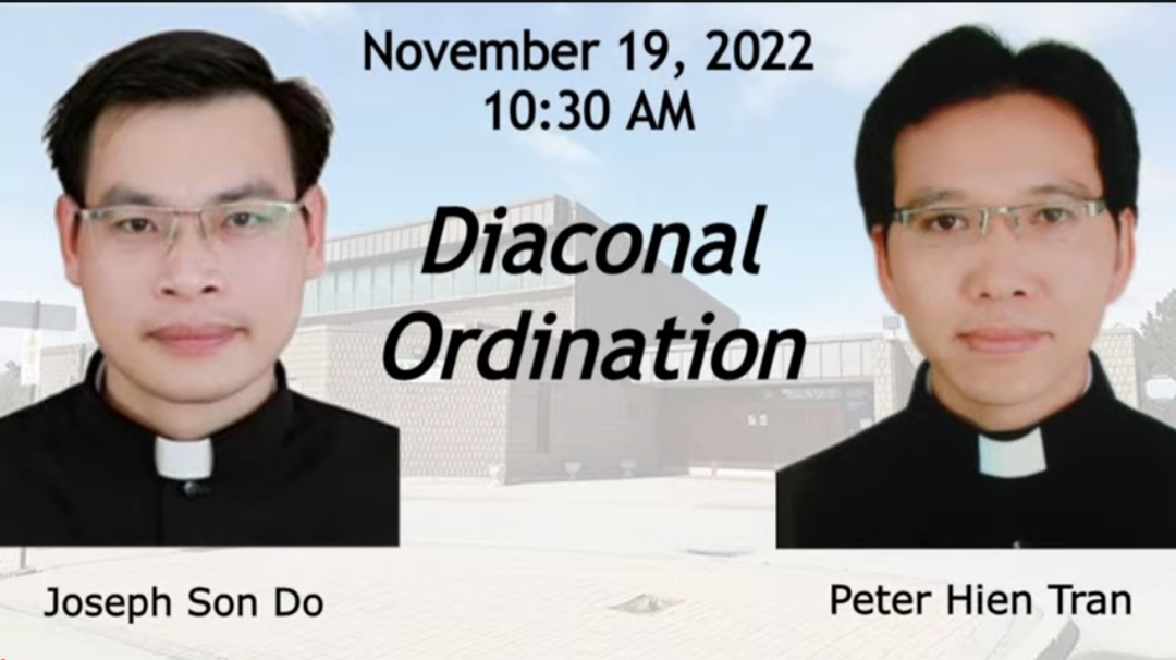Transitional Diaconate Ordination of Joseph Son Do and Peter Hien Tran - November 19, 2022